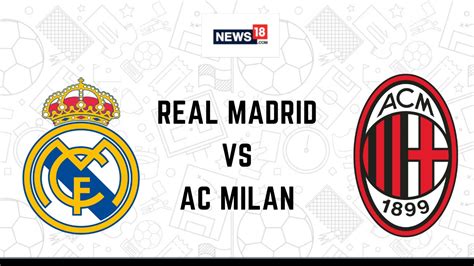 How to watch Real Madrid vs Milan on US TV and live streaming